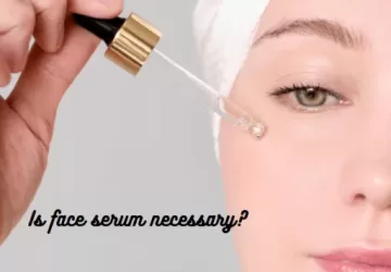 Is face serum necessary