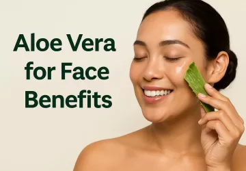 Aloe Vera for Face Benefits