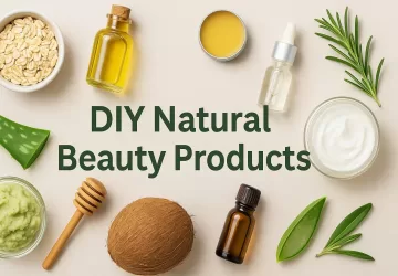 DIY Natural Beauty Products
