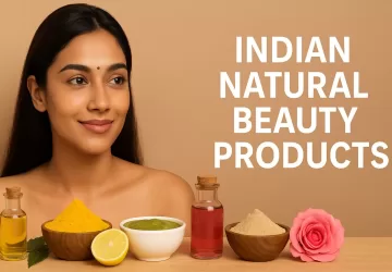 Indian Natural Beauty Products