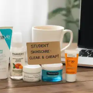 Affordable Skincare Routine for Students