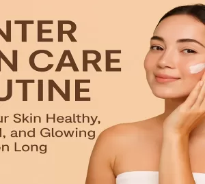 winter skin care routine